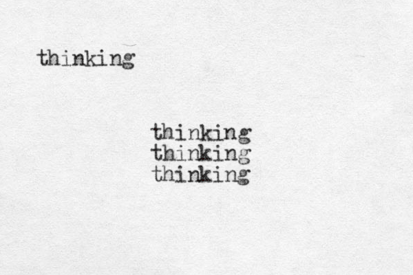 thinking thinking thinking thinking