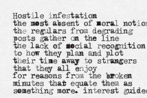 Hostile infestation the most absent of moral notion the regular s from degrading posts gather on the line the lack of social recognition to how they plan and plot their time away to strangers that they all enjoy for reasons from the broken minutes thar t equate them as something more. interest guided 