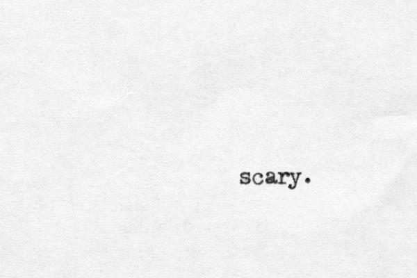 scary.