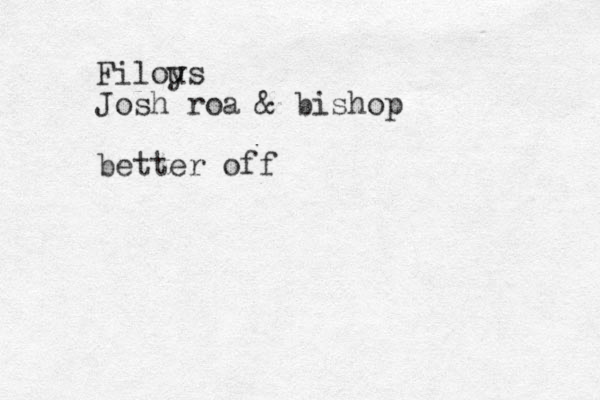 Filoy us Josh roa & bishop better off