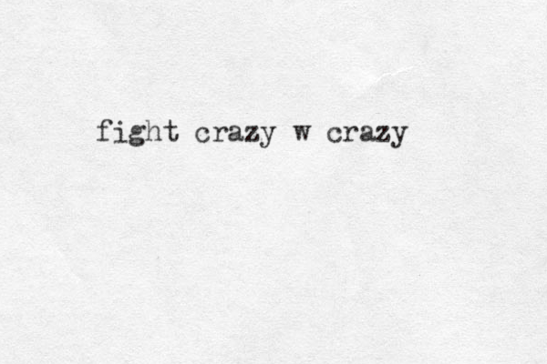 fight crazy w crazy