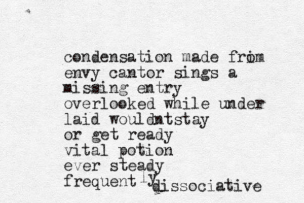 condensation made frim o envy cantor sings a missing entry overlooked while under laid wouldntstay or get ready vital potion ever steady frequent dissociative ly 