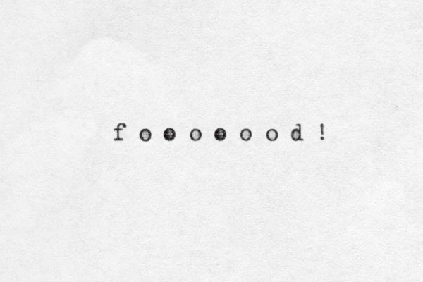 f o o o o o o d ! 