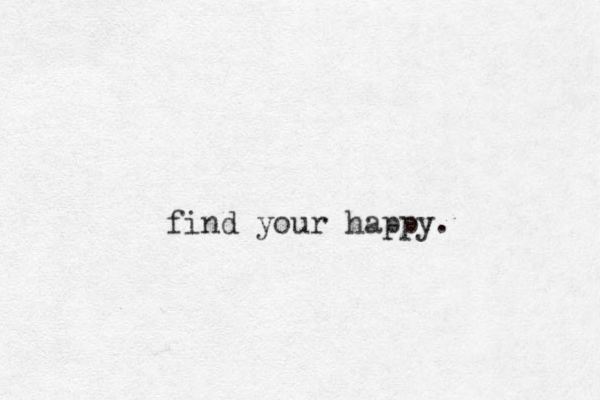 find your happy.