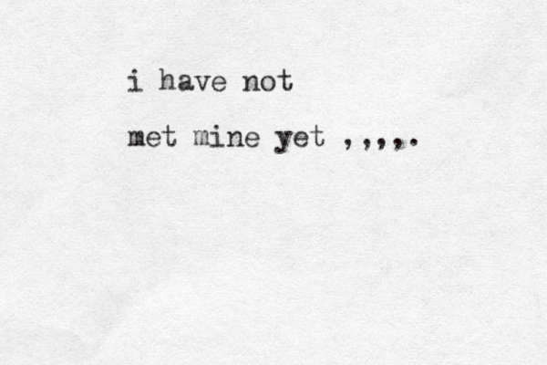 i have not met mine yet ,,,,.