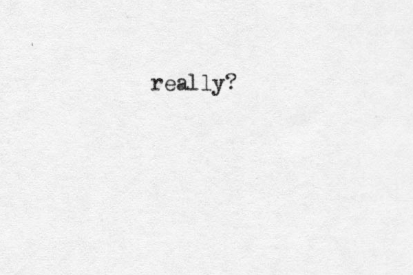 really? 