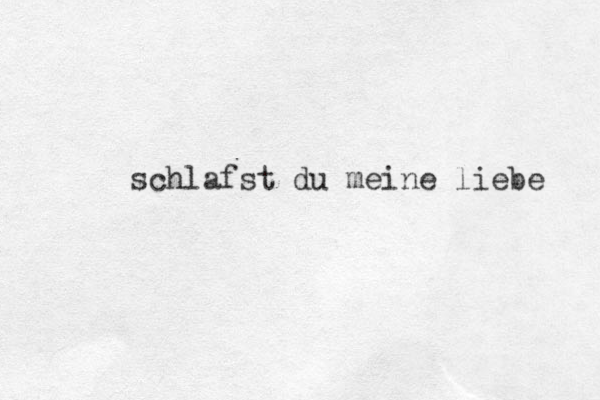 schlafst du meine liebe 