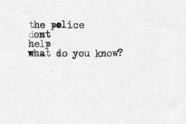 the police dont help what do you know? 