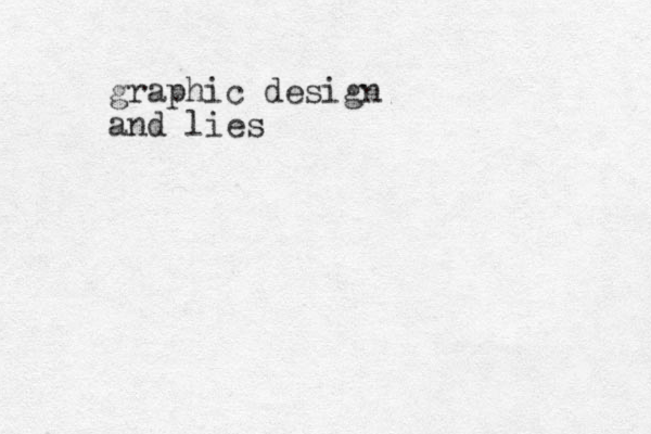graphic design and lies 