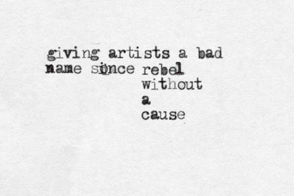 giving artists a bad name sonce i i rebel without a cause 