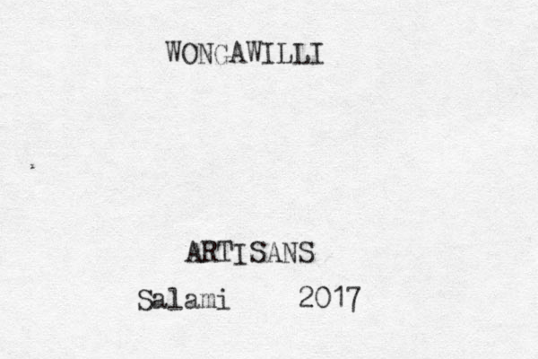 WONGAWILLI ARTISANS Salami 2017