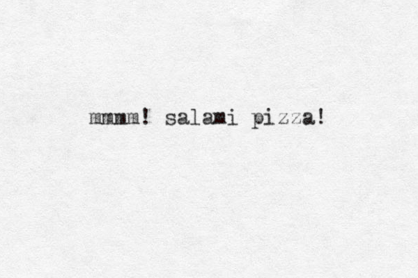 mmmm! salami pizza!