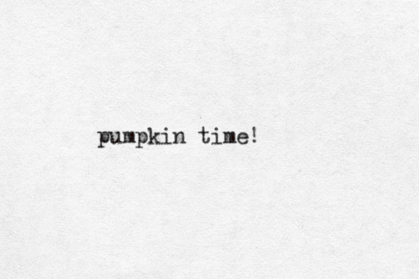 pumpkin time!
