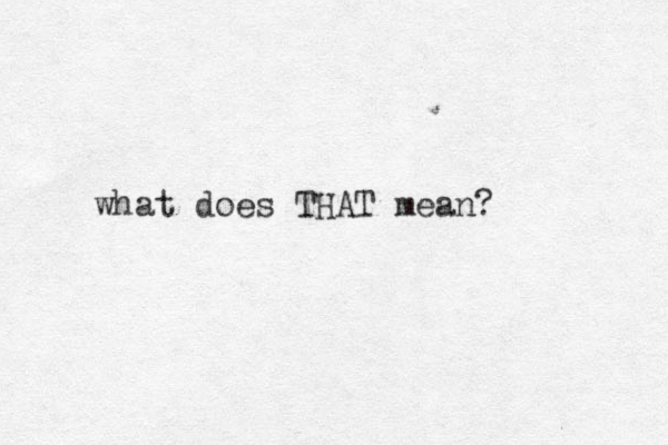 what does THAT mean?