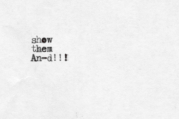 show them An-d!!!