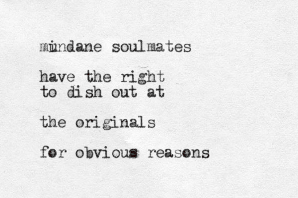 mi undane soulmates have the right to dish out at the originals for obvious reasons