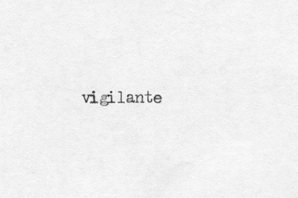 vigilante