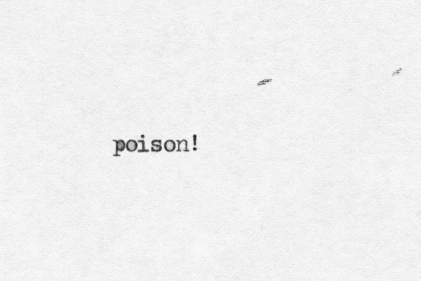 poison!