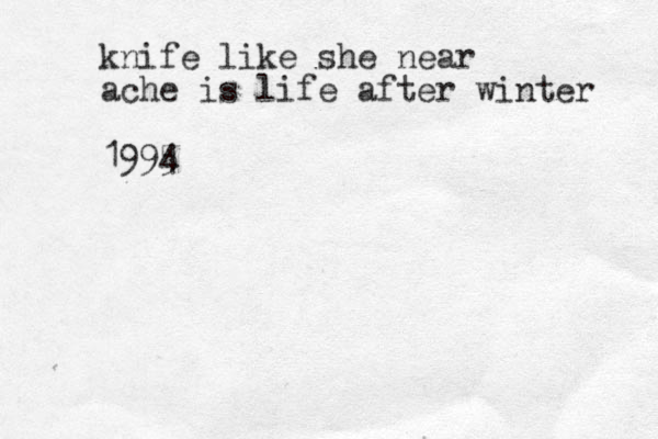 knife like she near ache is life after winter 1995 4 