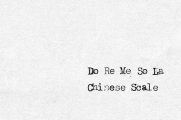 Do Re Me So La Chinese Scale 