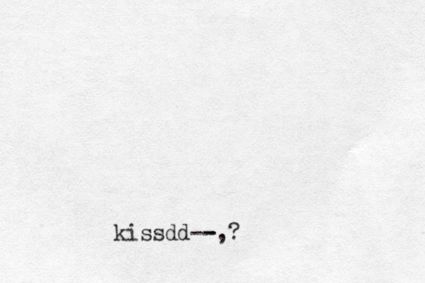 -- kissdd , - ?