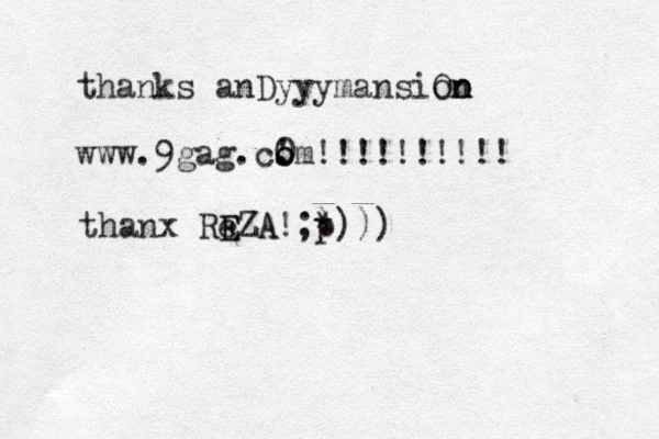 thanks anDyyymansiOn n o on www.9gag.c0m!!!!!!!!!! o o . ' thanx ReZA A E E !;* p ))))