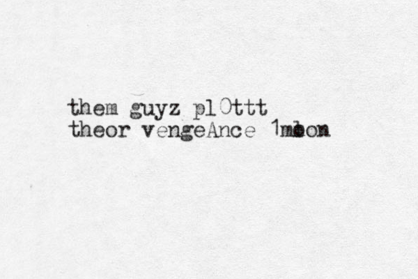 them guyz pl0ttt theor vengeAnce 1 l m moon