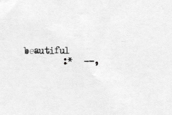 :* --, beautiful 