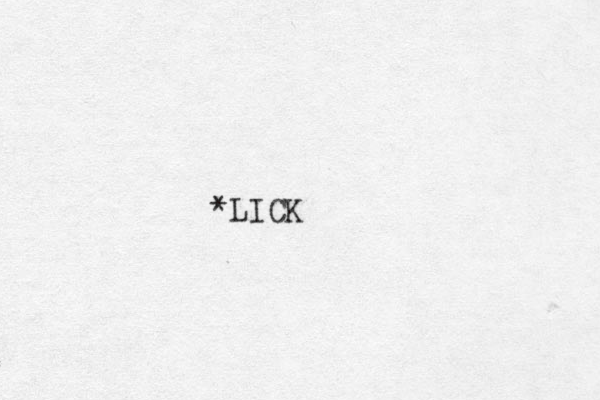 *LICK