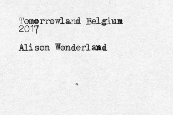 Tomorrowland Belgium 2017 Alison Wonderland