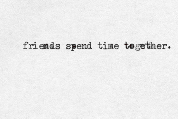 friends spend time together. 