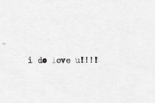 i do love u!!!!