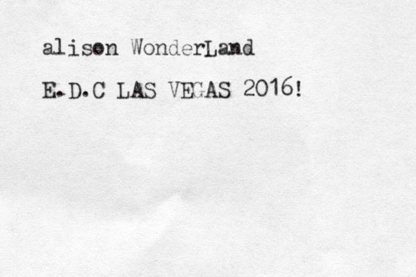 alison WonderLand E .D.C LAS VEGAS 2016!