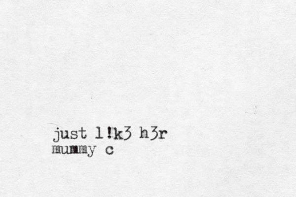 just l!k3 h3r mummy c