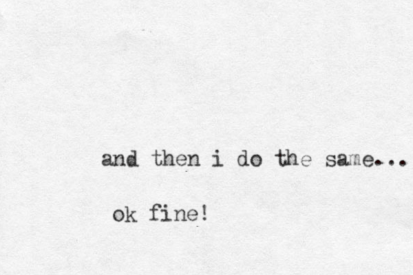 and then i do the same... ok fine!
