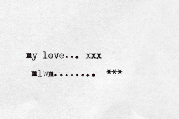 my love... xxx mlwm........ ** **