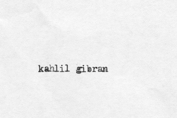 kahlil gibran
