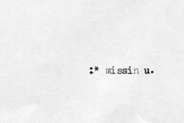 :* missin u.