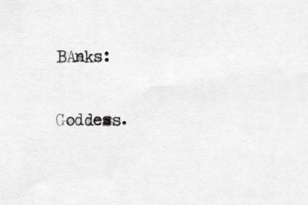 BAnks: Goddess.