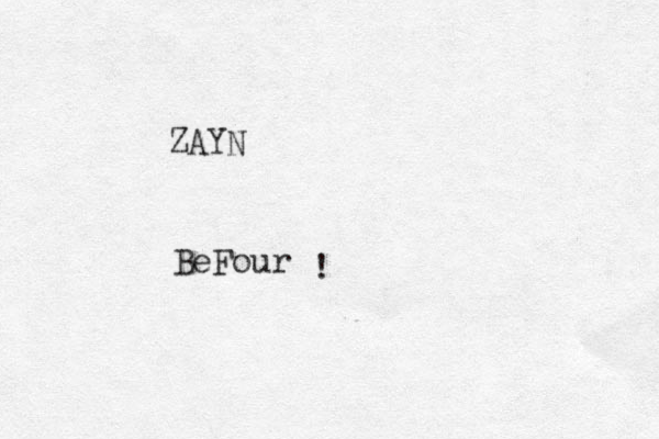 ZAYN BeFour !