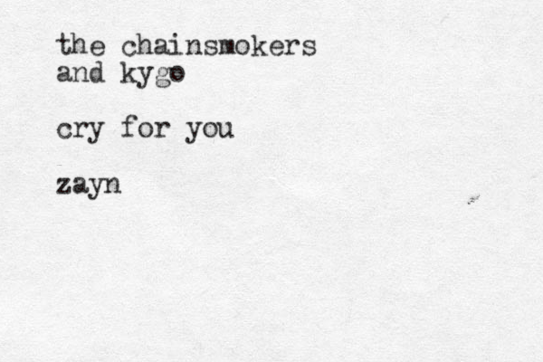 the chainsmokers and kygo cry for you zayn