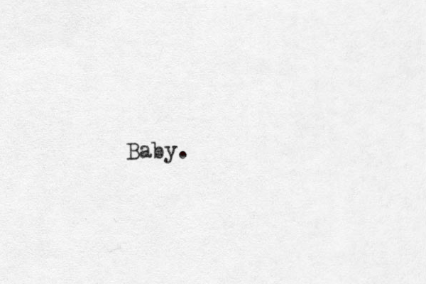 Baby .