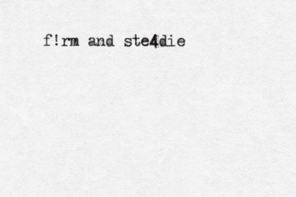f!rm and ste4die