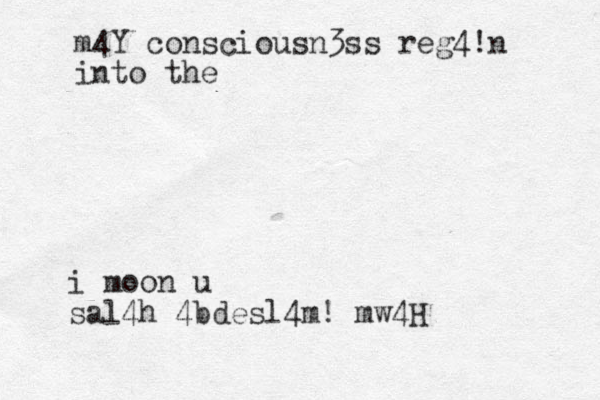 i moon u sal4h 4bdesl4m! mw4H m4Y consciousn3ss reg4!n into the 