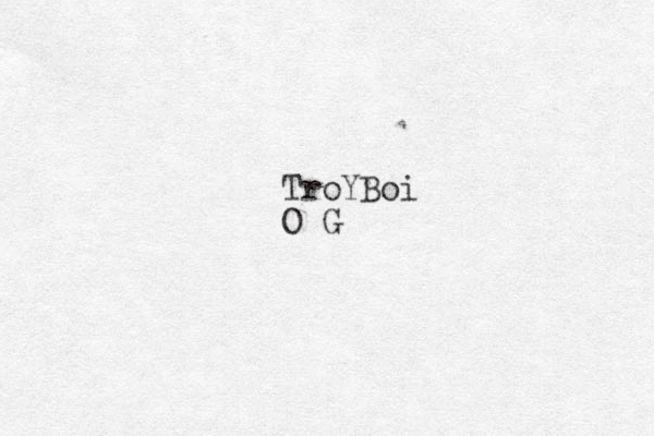 TroYBoi O G