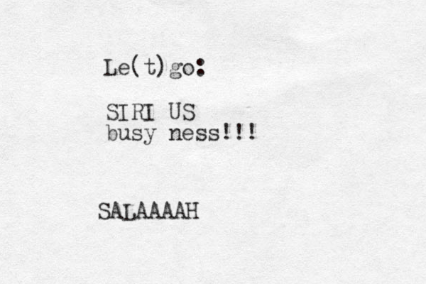 Le(t)go: SIRI US busy ness!!! SALAAAAH