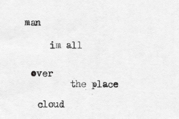 man im all over the place cloud 