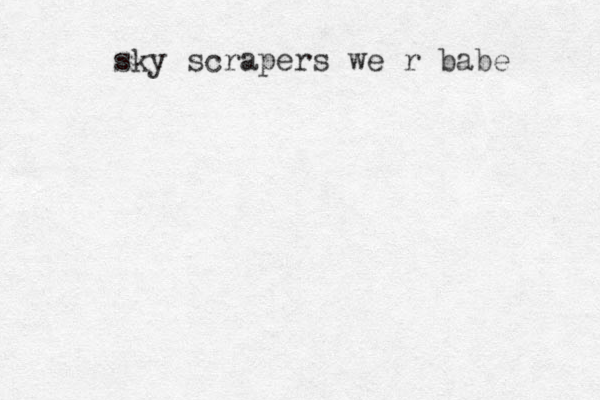 sky scrapers we r babe