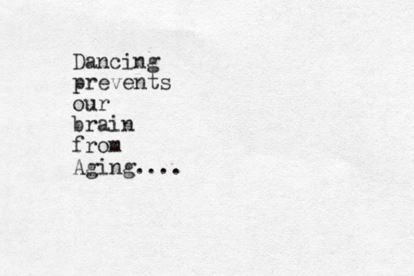 Dancing prevents our brain from Aging....