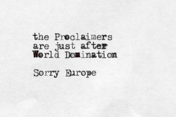 the Proclaimers are just after World Domination Sorry Europe
